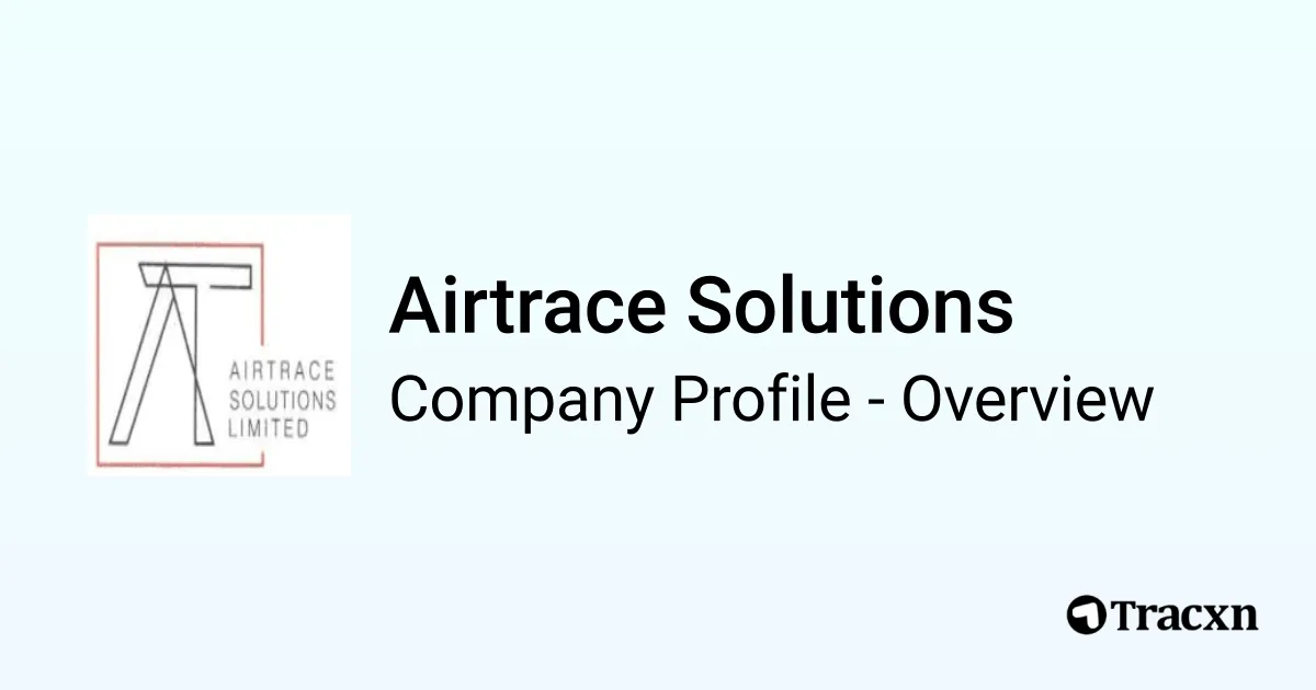 Airtrace Solutions - 2026 Company Profile, Team & Competitors - Tracxn