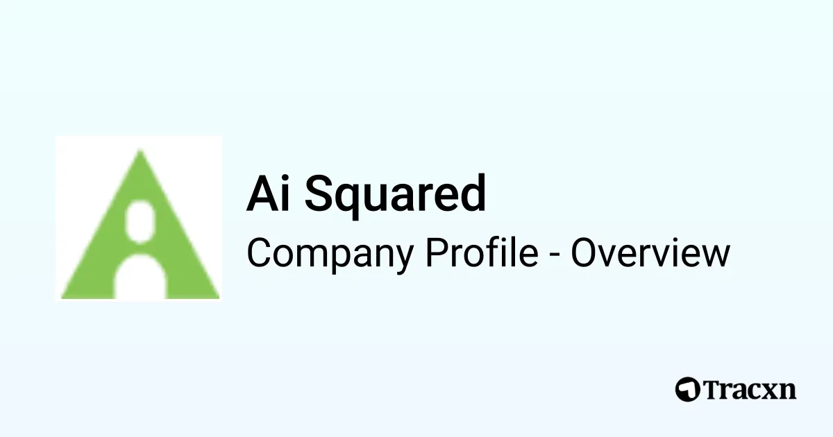Ai Squared - 2026 Company Profile & Competitors - Tracxn