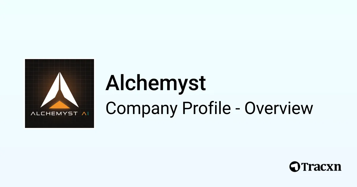 Alchemyst - 2026 Company Profile, Team, Funding & Competitors - Tracxn