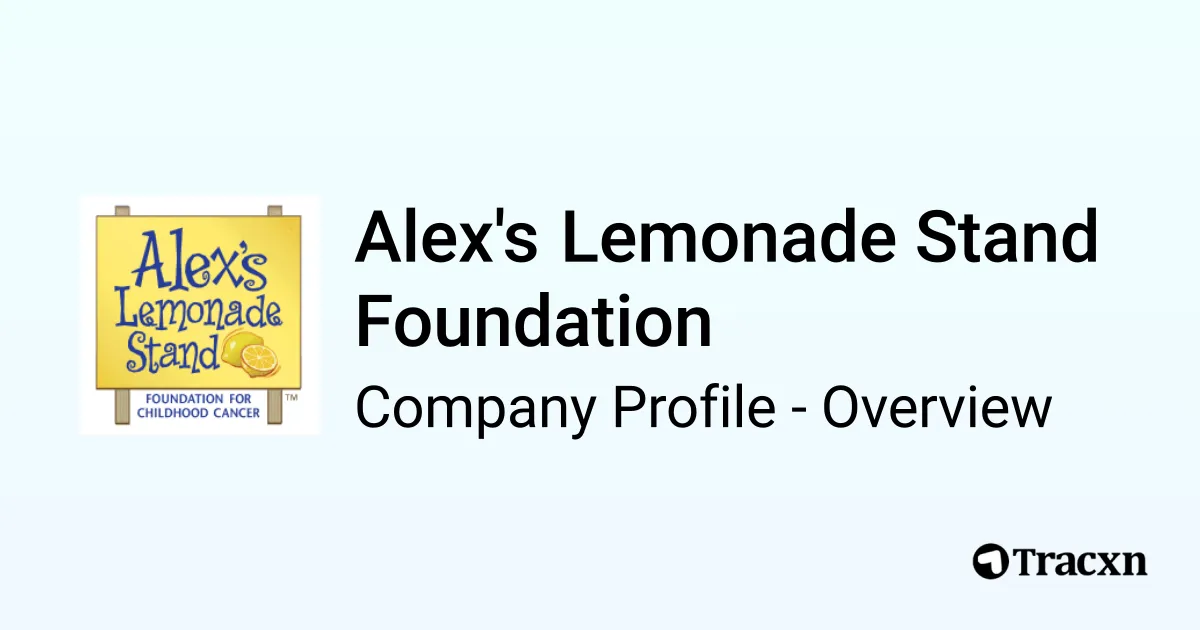 Alex's Lemonade Stand Foundation - 2026 Company Profile & Team - Tracxn