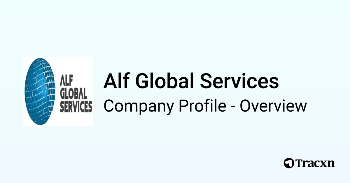 Alf Global Services - 2026 Company Profile & Competitors - Tracxn