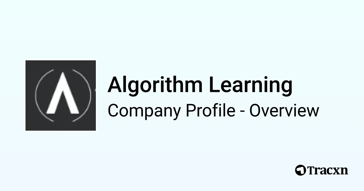 Algorithm Learning - 2026 Company Profile & Competitors - Tracxn