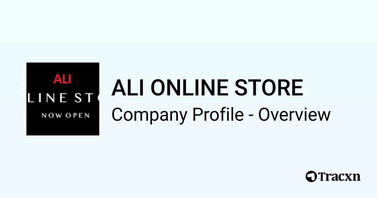 ALI ONLINE STORE - 2025 Company Profile & Competitors - Tracxn