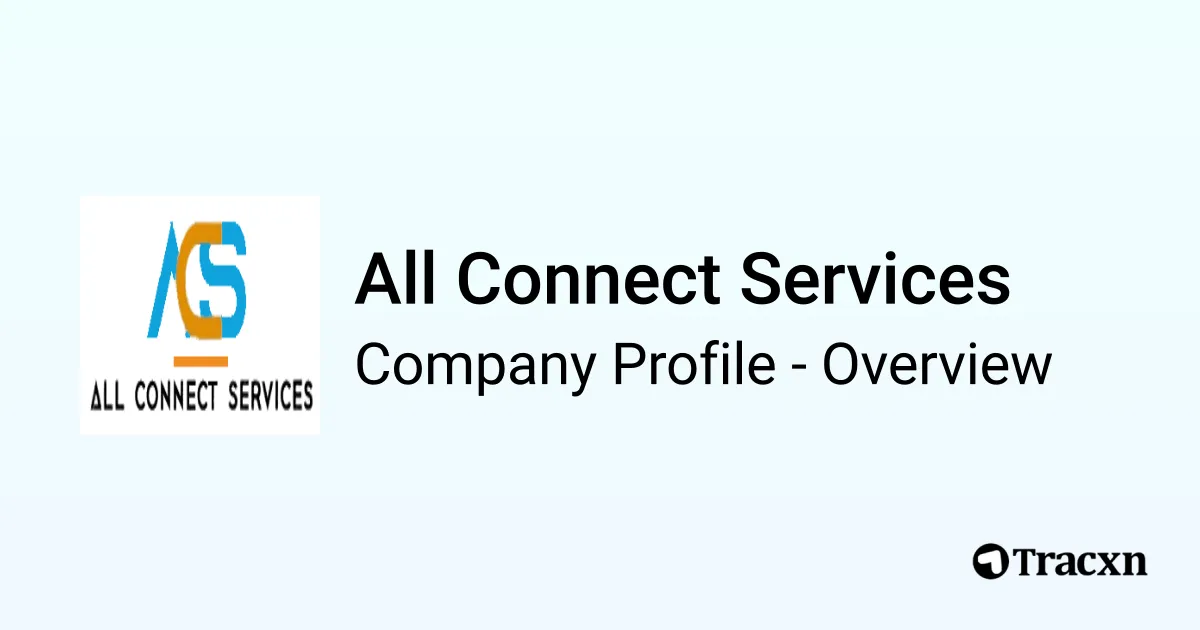 All Connect Services - 2026 Company Profile & Competitors - Tracxn