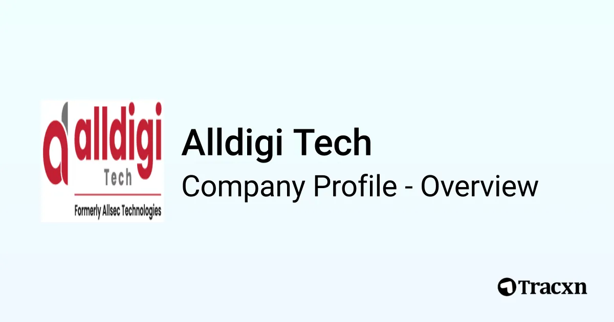 Alldigi Tech - 2026 Company Profile - Tracxn