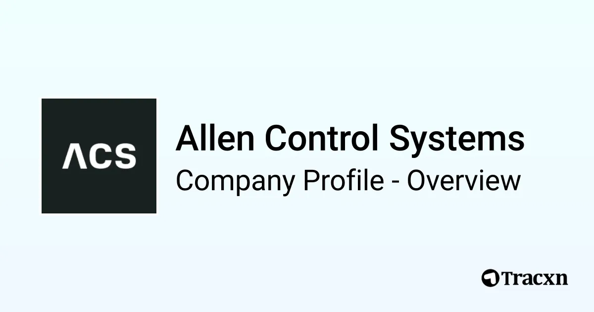 Allen Control Systems - 2026 Company Profile, Team, Funding ...