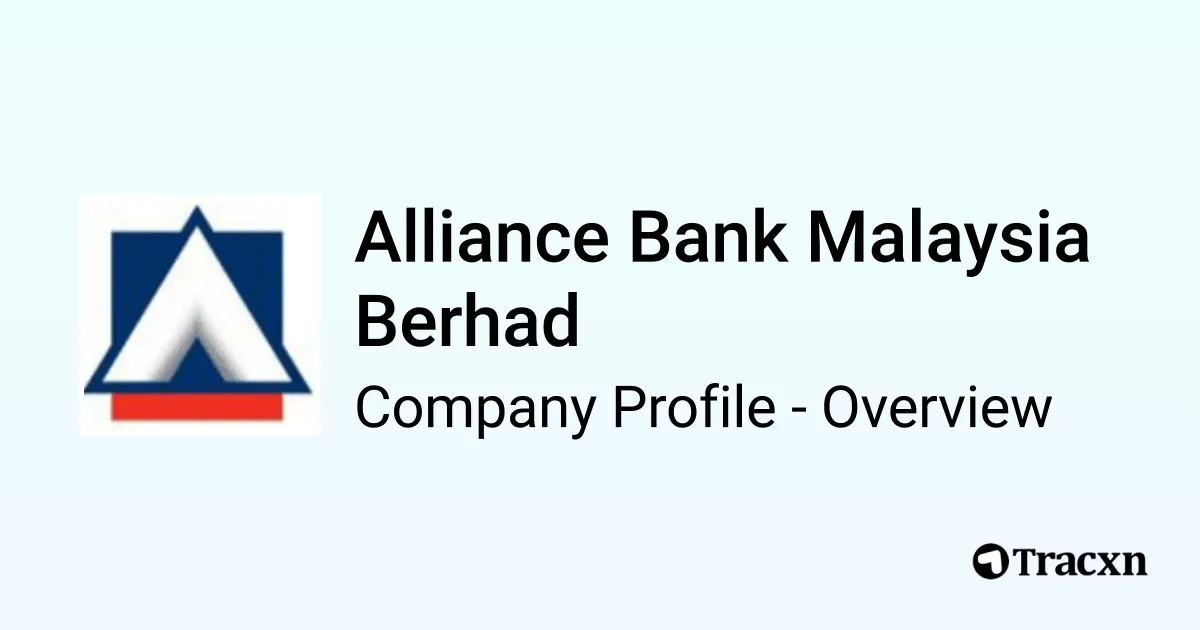 Alliance Bank Malaysia Berhad - 2025 Company Profile, Funding ...