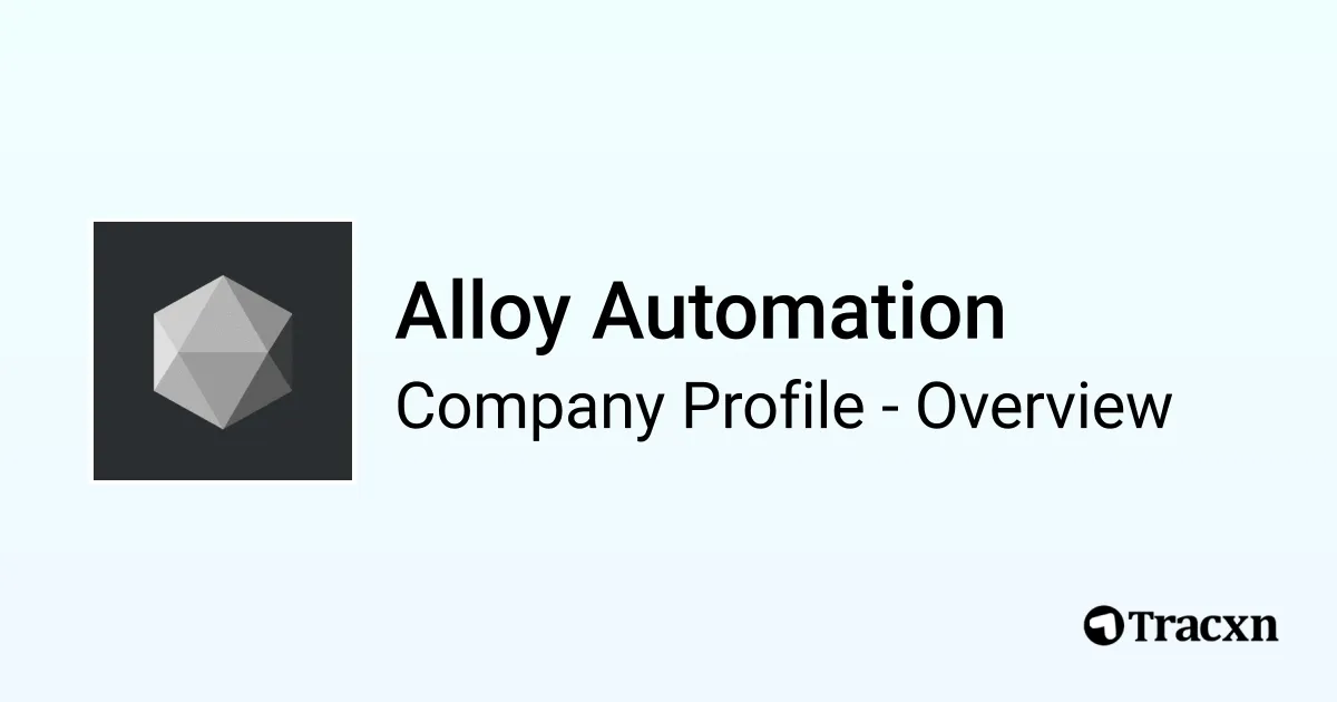 Alloy Automation - 2026 Company Profile, Team, Funding & Competitors ...