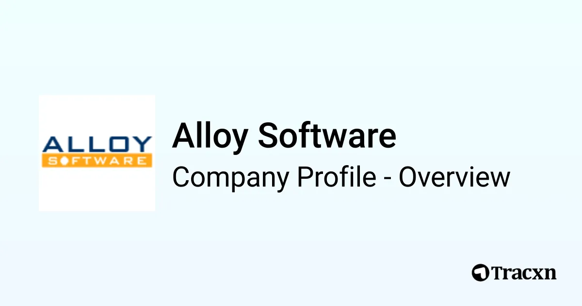 Alloy Software - 2025 Company Profile, Team & Competitors - Tracxn