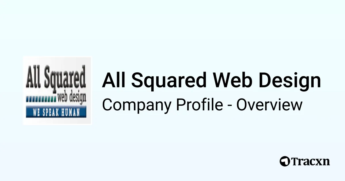 All Squared Web Design - 2026 Company Profile & Competitors - Tracxn