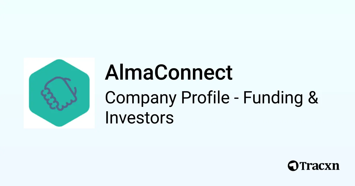 AlmaConnect - 2026 Funding Rounds & List of Investors - Tracxn