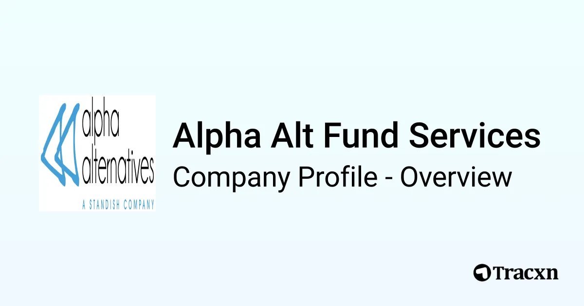Alpha Alt Fund Services - 2026 Company Profile & Competitors - Tracxn