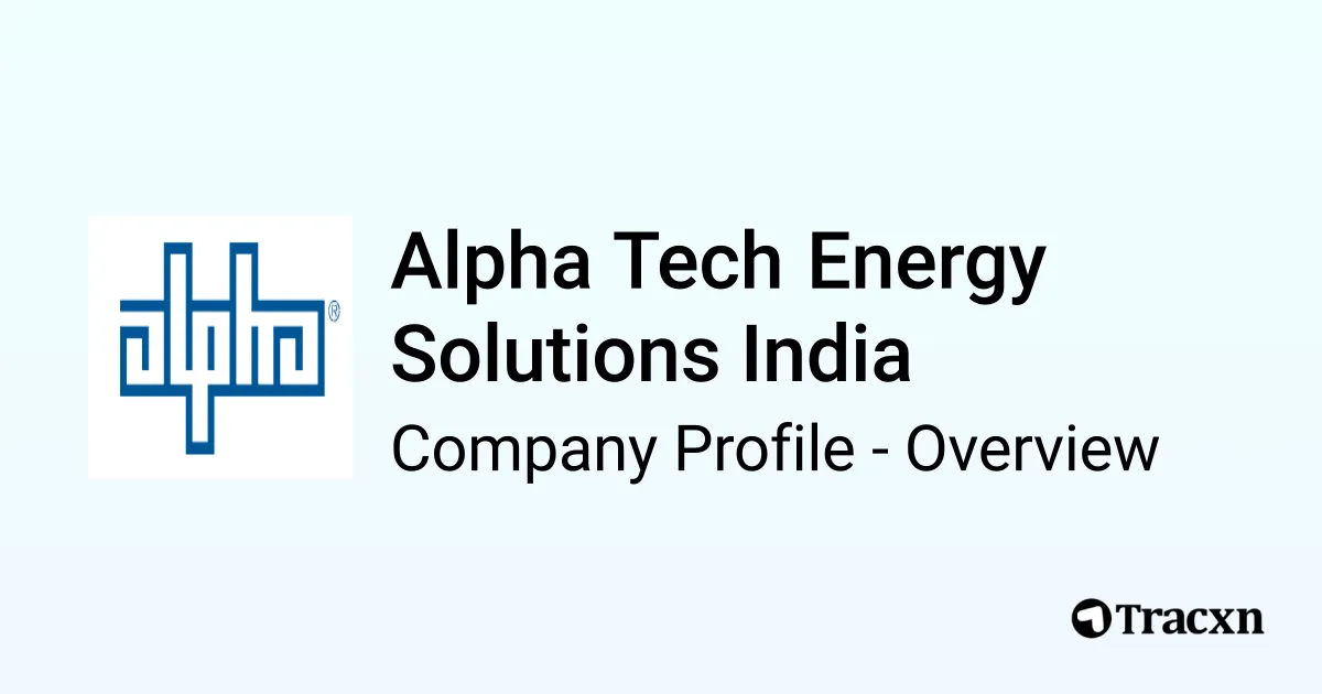 Alpha Tech Energy Solutions India - 2026 Company Profile & Competitors ...