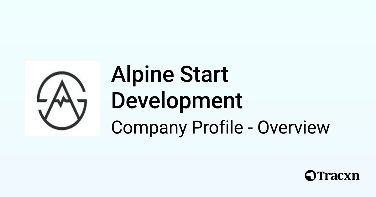 Alpine Start Development - 2026 Company Profile & Competitors - Tracxn