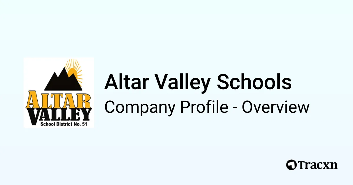 Altar Valley Schools - 2026 Company Profile & Competitors - Tracxn