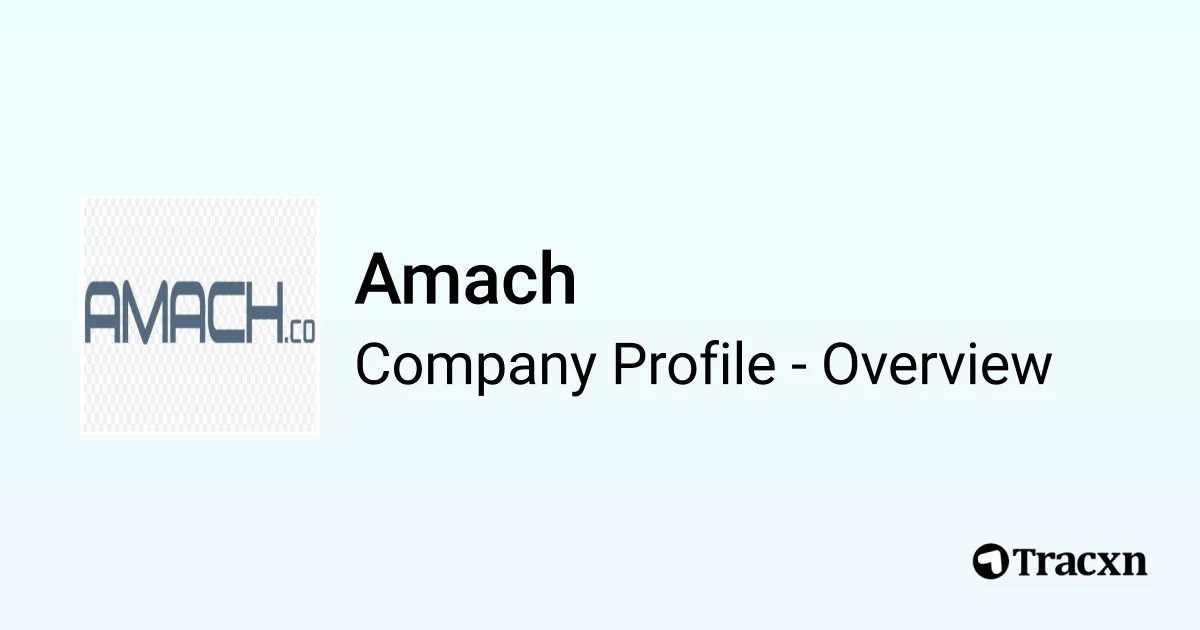 Amach - 2025 Company Profile, Team & Competitors - Tracxn