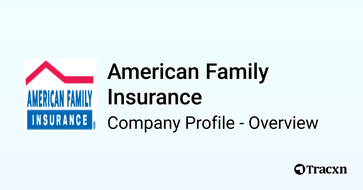 American Family Insurance - 2026 Company Profile & Competitors - Tracxn