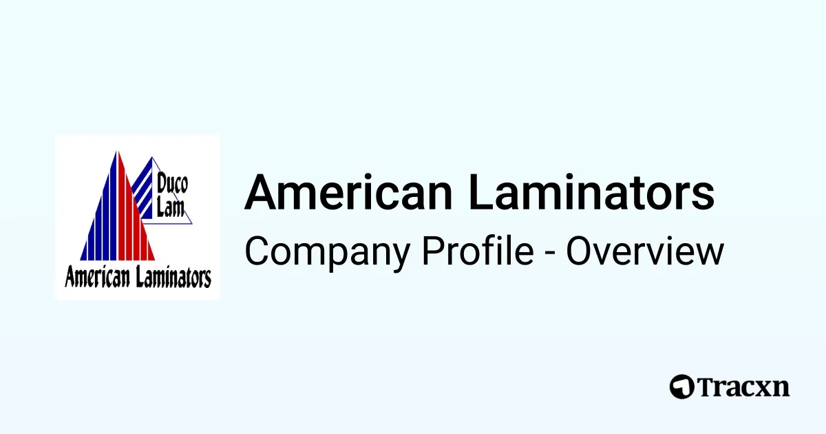 American Laminators Company Profile Tracxn
