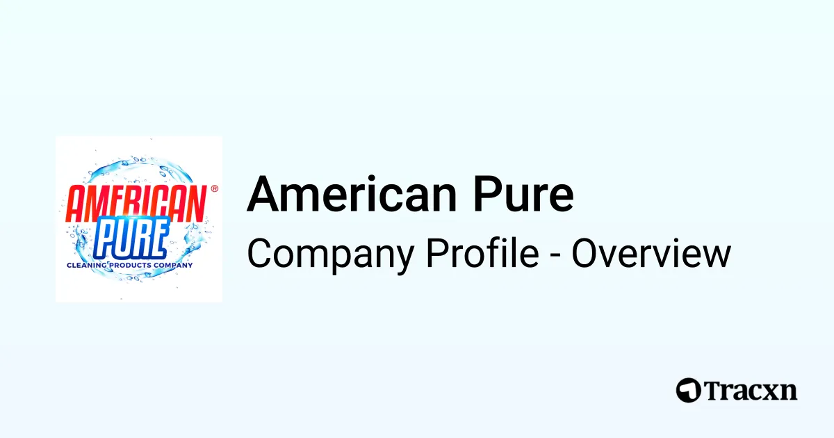 American Pure - 2026 Company Profile & Competitors - Tracxn