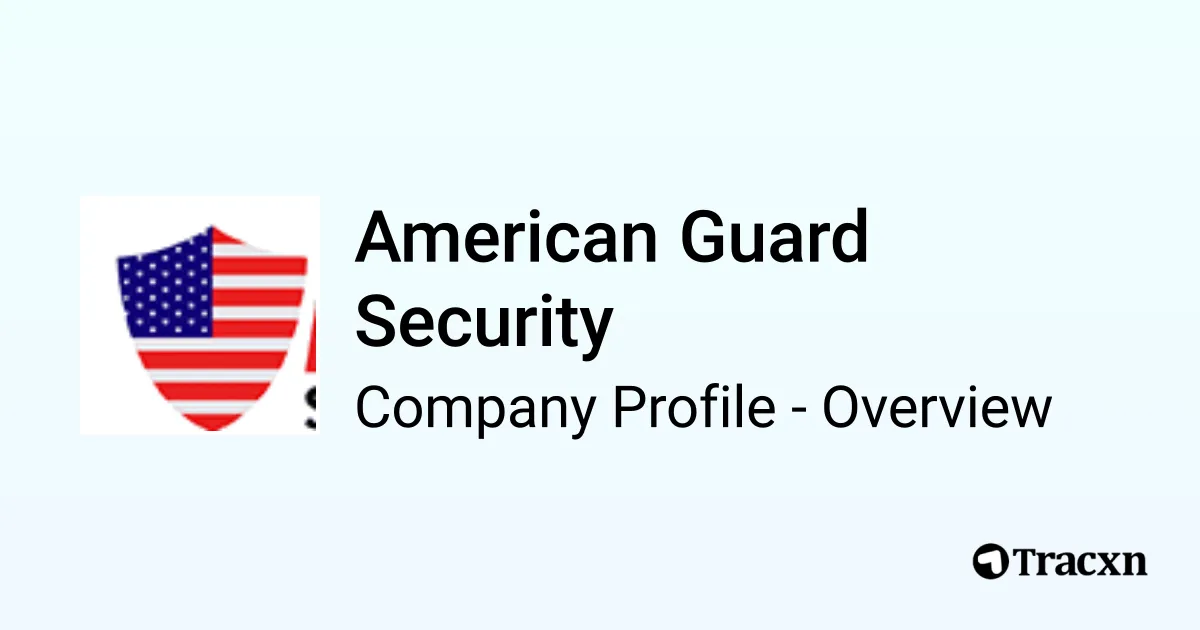 American Guard Security - 2026 Company Profile & Competitors - Tracxn
