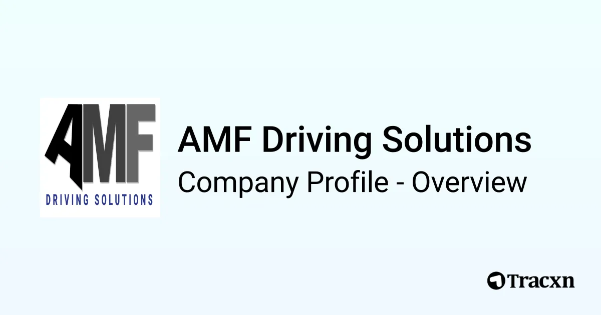 AMF Driving Solutions - 2025 Company Profile & Competitors - Tracxn