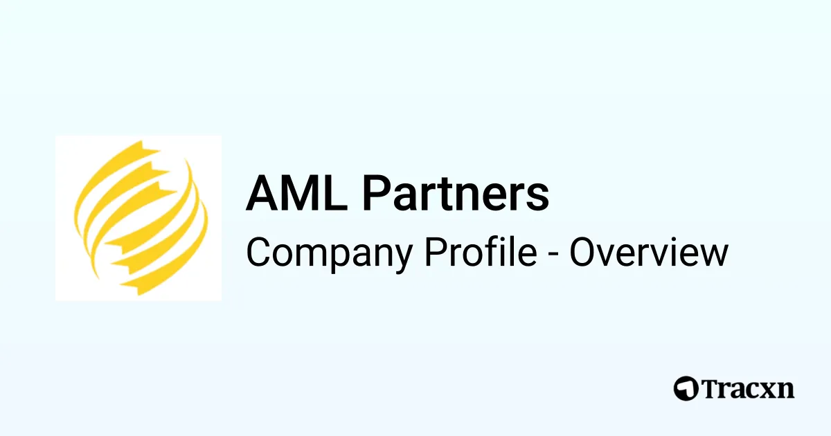 AML Partners - 2026 Company Profile, Funding & Competitors - Tracxn