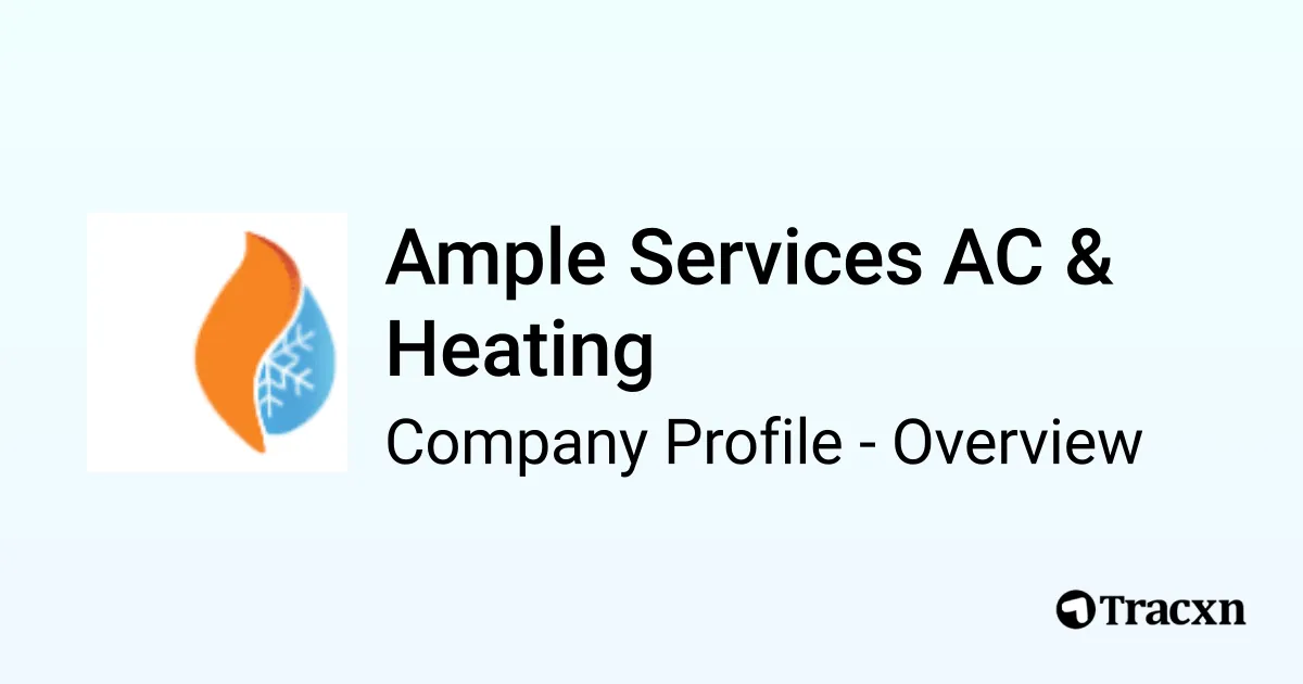 Ample Services AC & Heating - 2026 Company Profile & Competitors - Tracxn