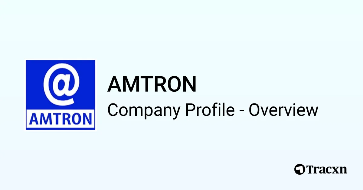 AMTRON - 2026 Company Profile & Competitors - Tracxn