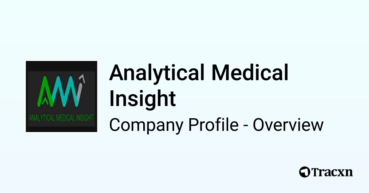 Analytical Medical Insight - 2026 Company Profile, Team & Competitors ...