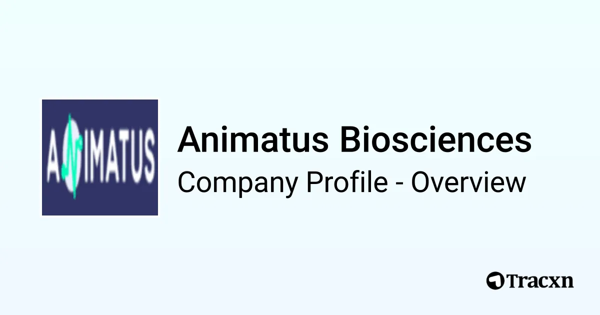Animatus Biosciences - 2026 Company Profile, Team, Funding ...