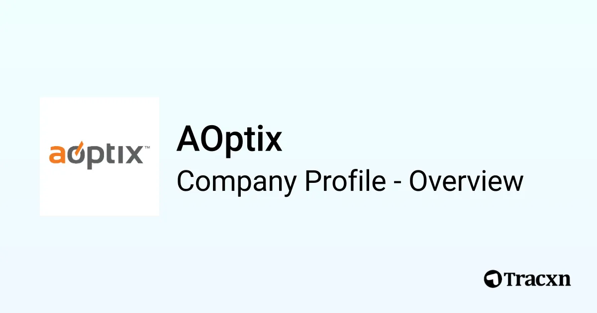 AOptix - 2025 Company Profile, Team, Funding & Competitors - Tracxn