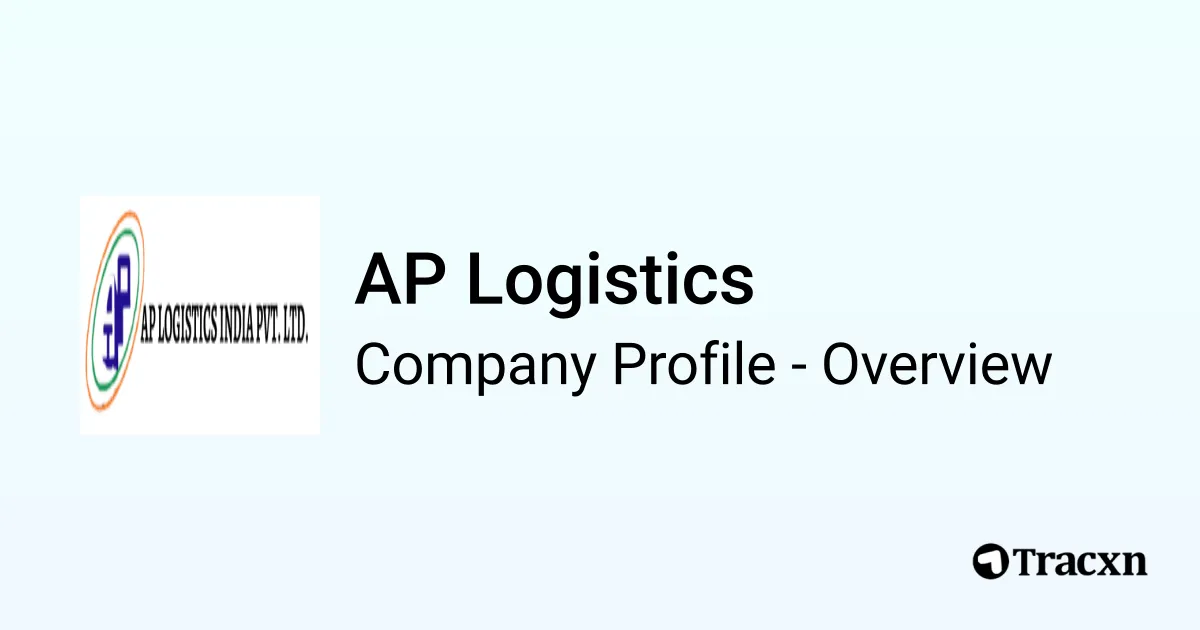 AP Logistics - 2025 Company Profile & Competitors - Tracxn