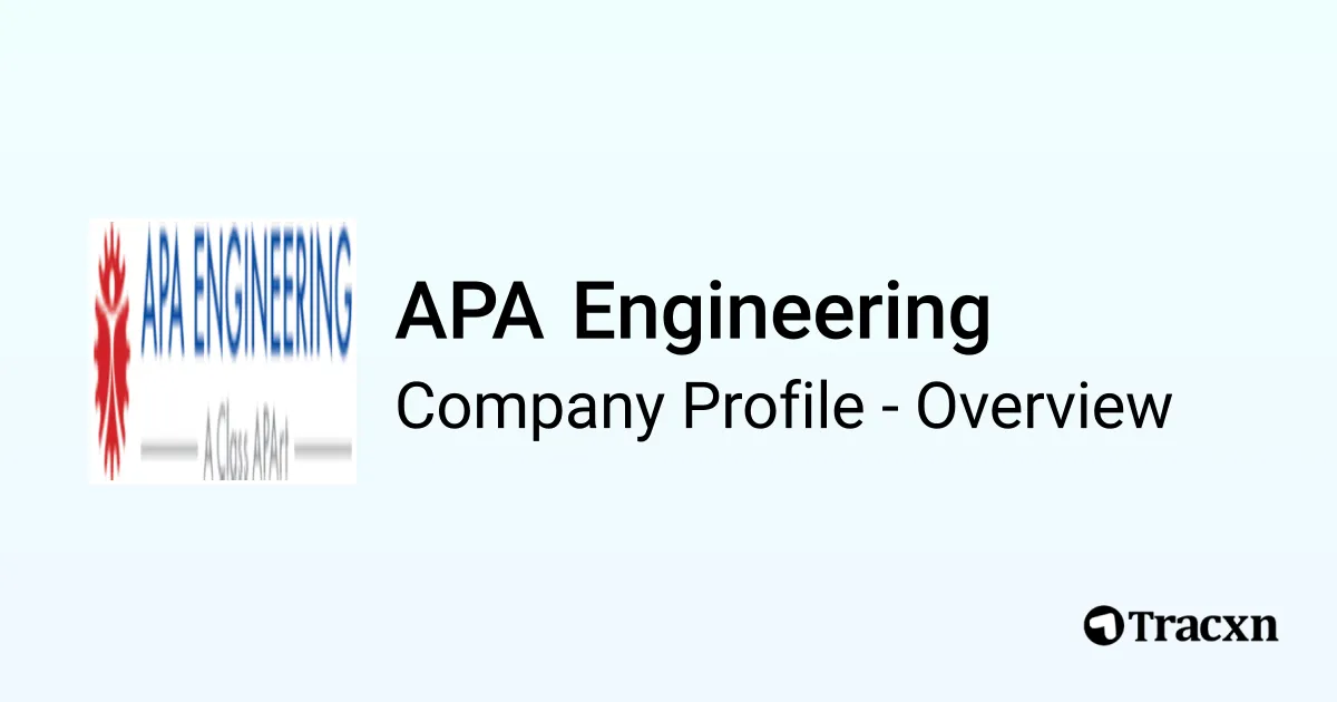 APA Engineering - 2026 Company Profile & Competitors - Tracxn