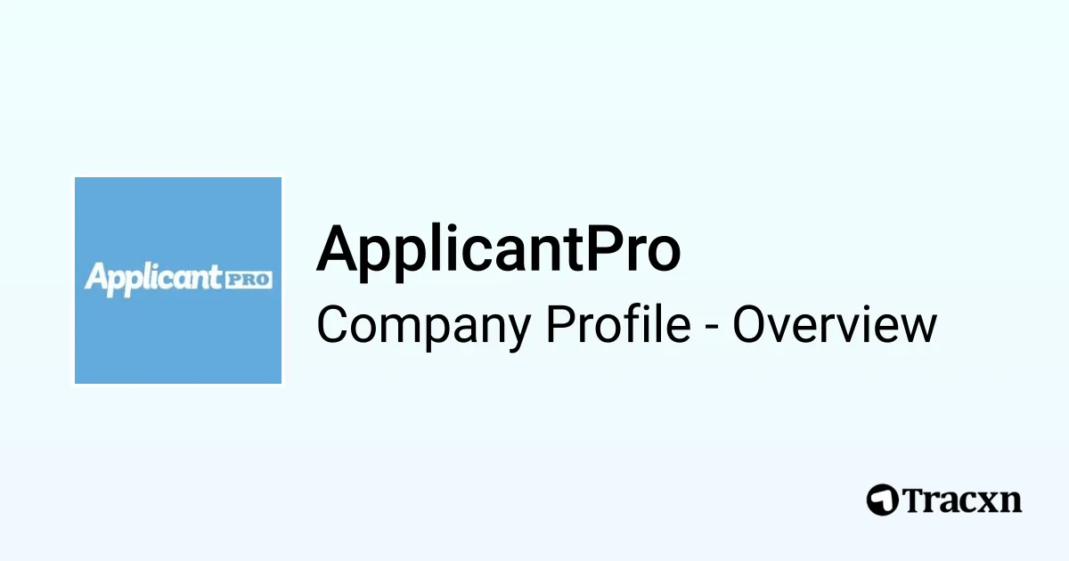 ApplicantPro - 2025 Company Profile, Team & Competitors - Tracxn