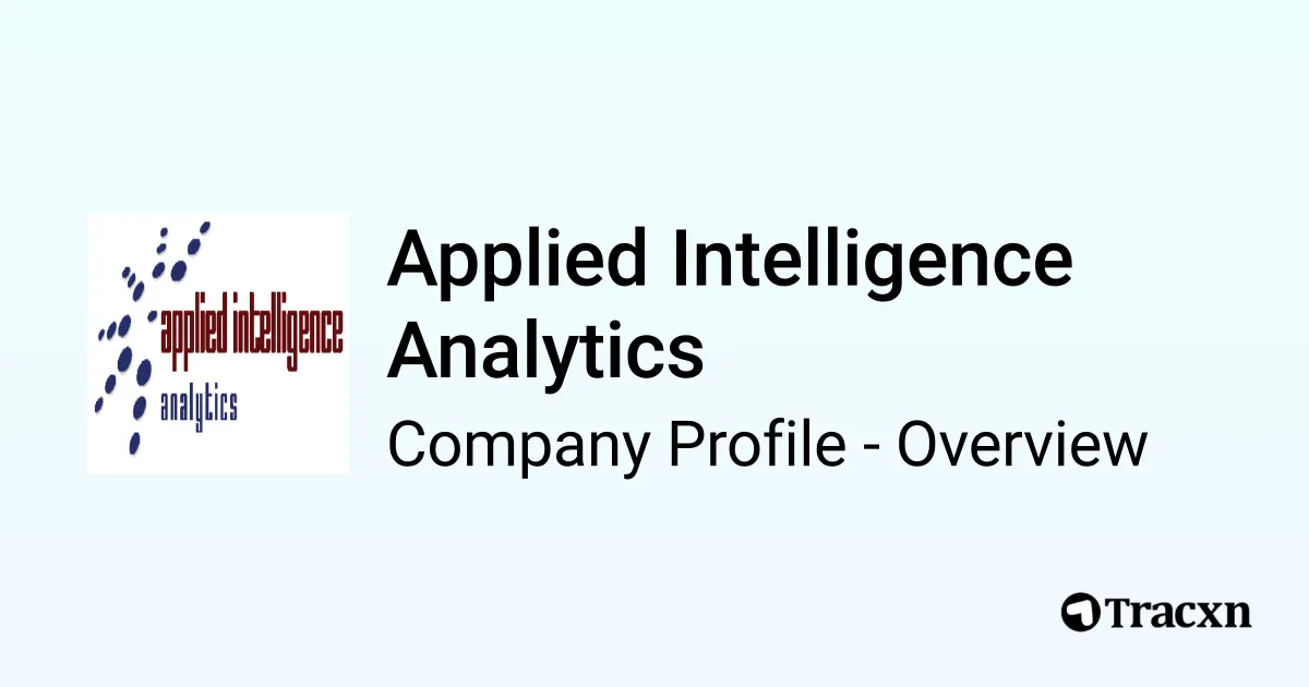 Applied Intelligence Analytics - 2025 Company Profile, Team & Funding ...