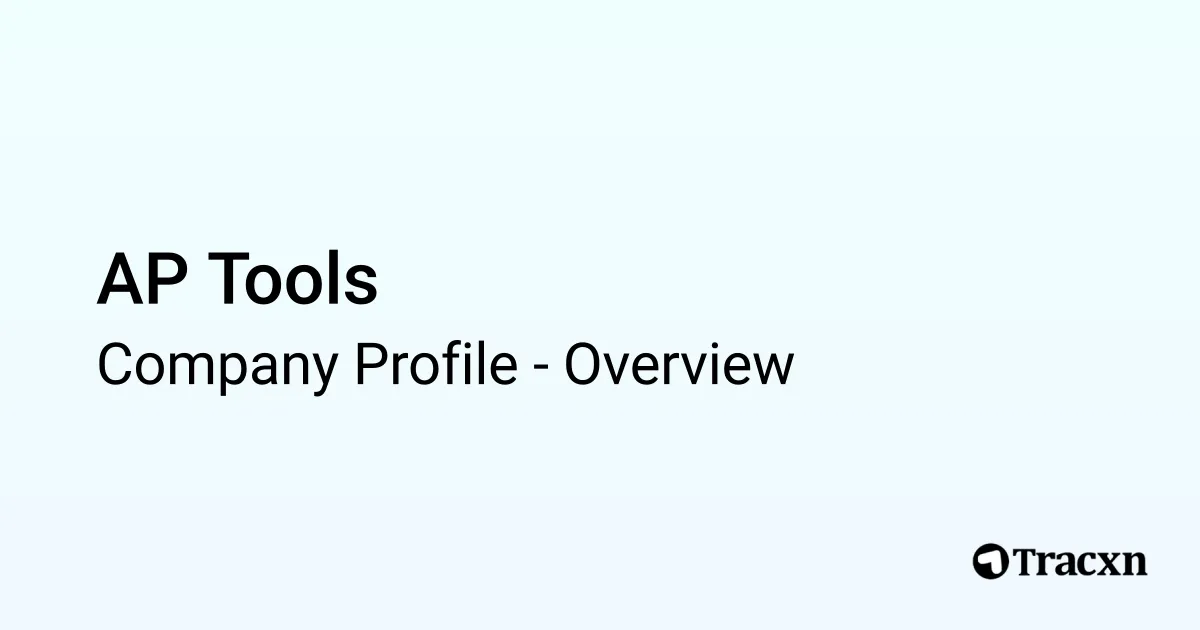 AP Tools - 2026 Company Profile - Tracxn