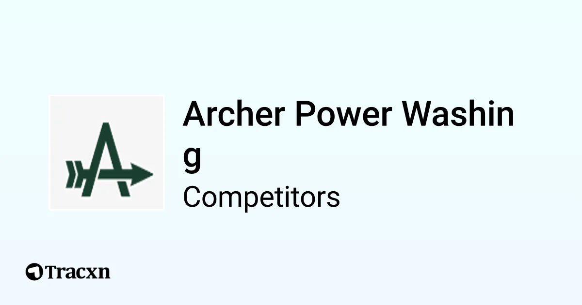 Archer Power Washing 1604 Competitors and Alternatives Tracxn