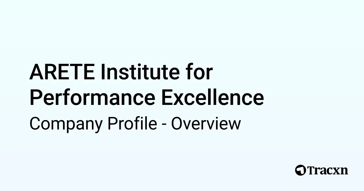 ARETE Institute for Performance Excellence - 2026 Company Profile ...