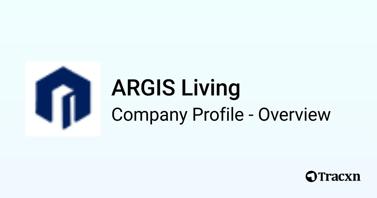 ARGIS Living - 2026 Company Profile, Team & Competitors - Tracxn