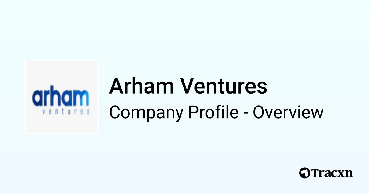 Arham Ventures - 2026 Company Profile, Team & Competitors - Tracxn