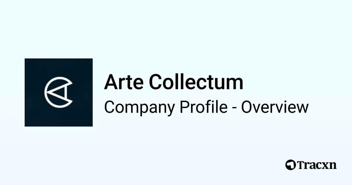 Arte Collectum - 2025 Company Profile, Team & Funding - Tracxn