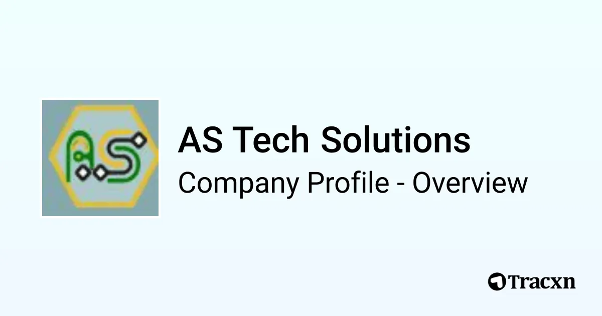 AS Tech Solutions - 2026 Company Profile & Competitors - Tracxn