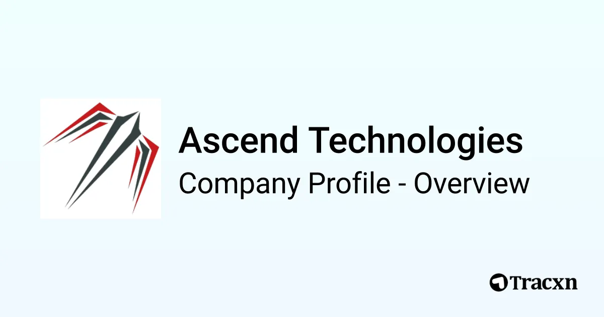 Ascend Technologies - 2026 Company Profile, Team, Funding & Competitors ...