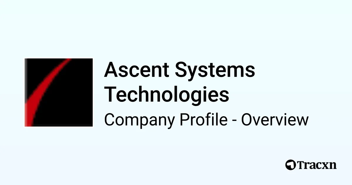 Ascent Systems Technologies - 2026 Company Profile & Competitors - Tracxn