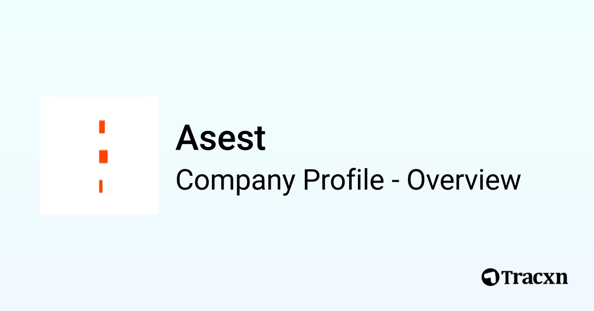 Asest - 2026 Company Profile & Competitors - Tracxn