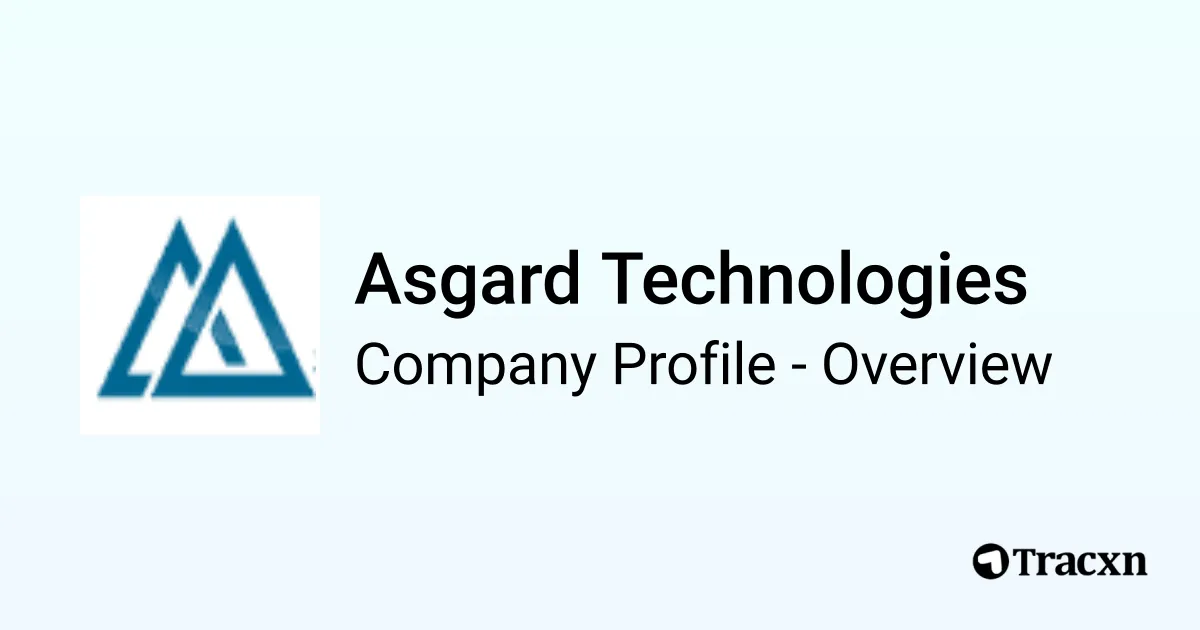 Asgard Technologies - 2026 Company Profile, Team & Competitors - Tracxn