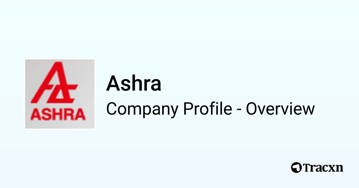 Ashra - 2026 Company Profile, Team, Competitors & Financials - Tracxn