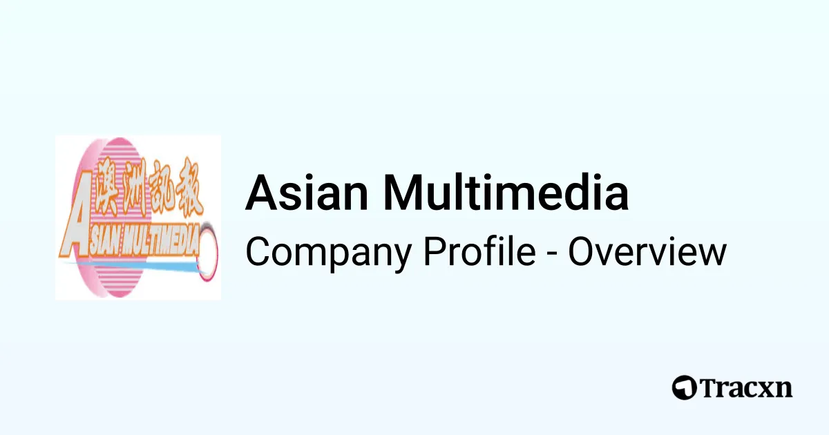 Asian Multimedia - 2026 Company Profile & Competitors - Tracxn