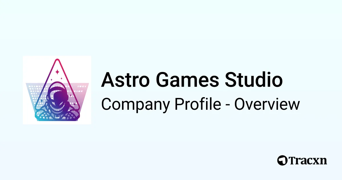 Astro Games Studio - 2026 Company Profile & Competitors - Tracxn