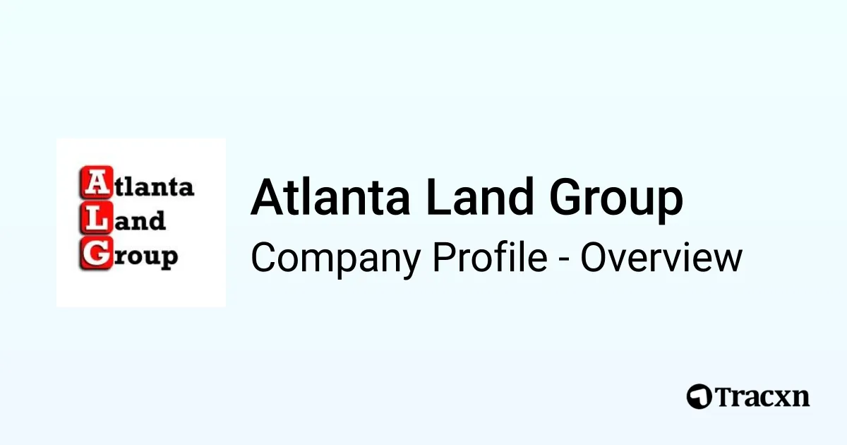 Atlanta Land Group Company Profile Tracxn